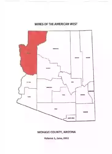 Mines Of The American West Mohave County (Mines Ghost Towns And Legends Of The American West 9)