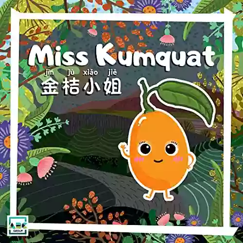 Miss Kumquat (Miss Fruits) Jamie Gilson