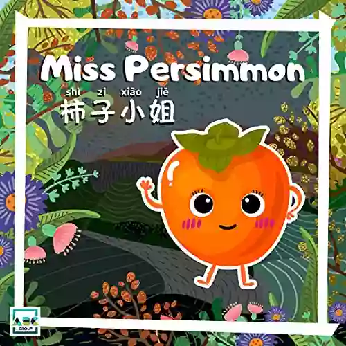 Miss Persimmon (Miss Fruits) Ethan Long