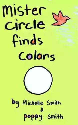 Mister Circle Finds Colors (Sleepy Time Shape Stories 1)