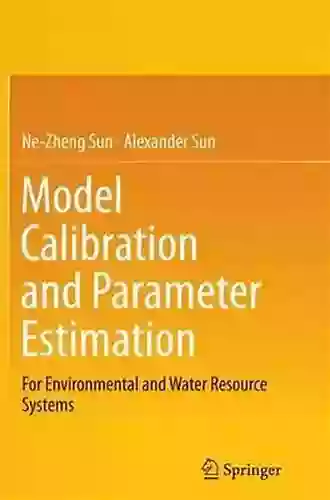 Model Calibration And Parameter Estimation: For Environmental And Water Resource Systems