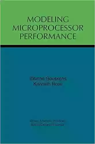 Modeling Microprocessor Performance Bibiche Geuskens