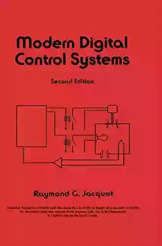 Modern Digital Control Systems (Electrical And Computer Engineering 89)