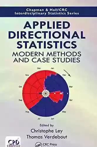 Applied Directional Statistics: Modern Methods And Case Studies (Chapman Hall/CRC Interdisciplinary Statistics)