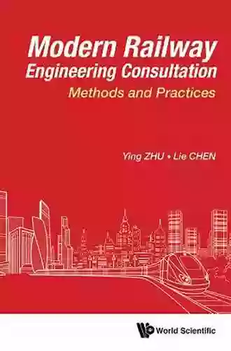 Modern Railway Engineering Consultation: Methods And Practices