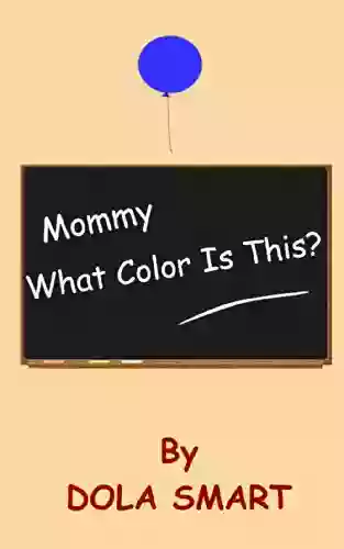 Mommy What Color Is This?