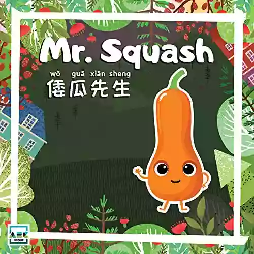 Mr Squash (Mr Vegetables) Lenore Look