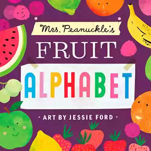 Mrs Peanuckle s Fruit Alphabet (Mrs Peanuckle s Alphabet 2)