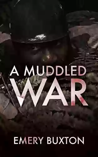 A Muddled War (Tales Of An Inconvenient War 3)