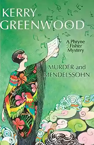 Murder And Mendelssohn (Phryne Fisher Mysteries 20)