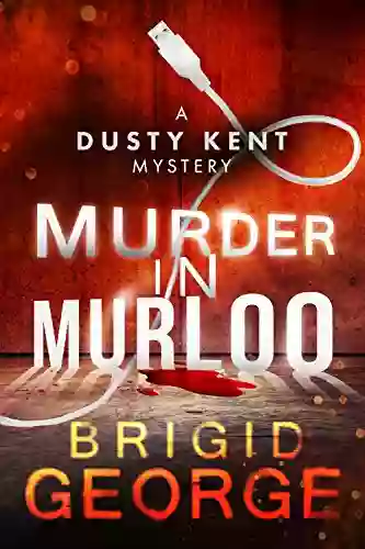 Murder In Murloo (Dusty Kent Mysteries 1)