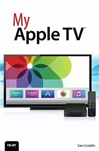 My Apple TV (My ) Sam Costello