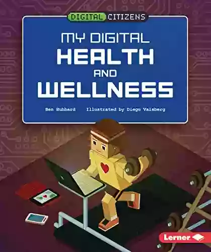 My Digital Health And Wellness (Digital Citizens)