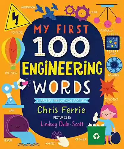 My First 100 Engineering Words (My First STEAM Words)