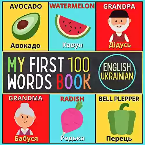 My First 100 Words English To Ukranian Book: Preschool Learning Activities Ages 3 5 (My First 100 Words Bilingual Books)