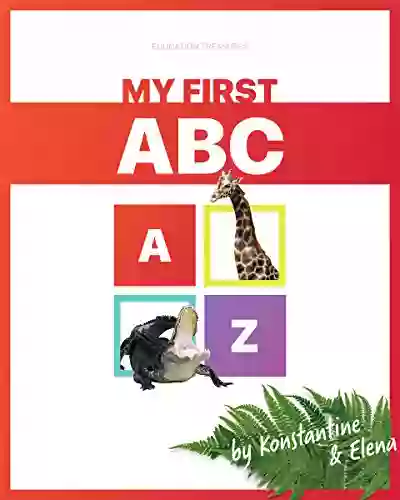 Children S Picture Book: My First ABC Fun Way To Teach Your Kids The Alphabet