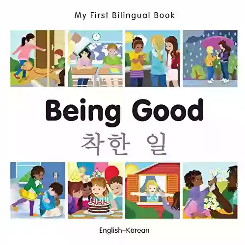 My First Bilingual Being Good (English Korean)