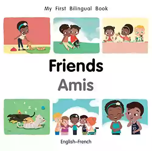 My First Bilingual Friends (English French) (French Edition)