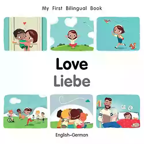 My First Bilingual Love (English German) (German Edition)