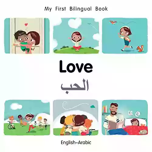 My First Bilingual Love (English Arabic)