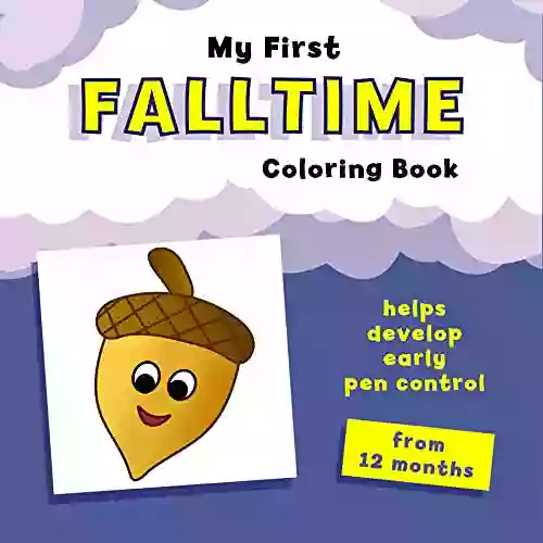 My First Falltime Coloring Book: Helps Develop Early Pen Control (My First Coloring Books)