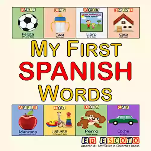 My First Spanish Words Ed Escoto