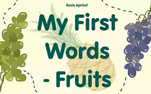 My First Words Fruits : (Baby Beginner Readers For Kids Picture Words Baby Memory English Stories For Kids )