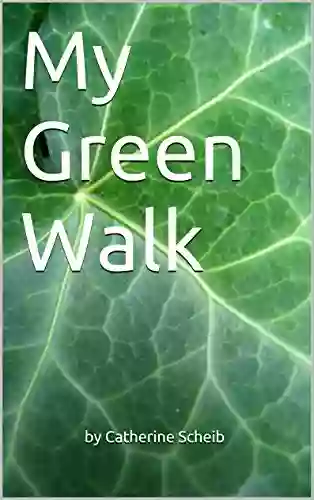 My Green Walk (my Color Walk 1)