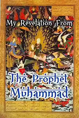 My Revelation From The Prophet Muhammad