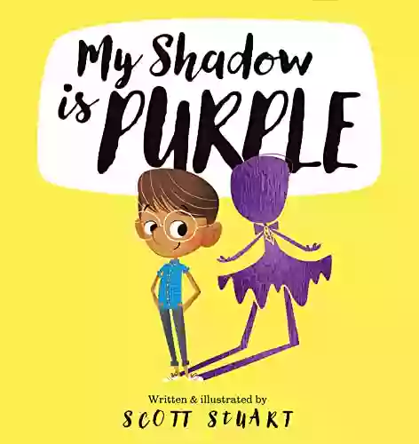 My Shadow Is Purple Scott Stuart