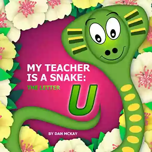 My Teacher Is A Snake The Letter U