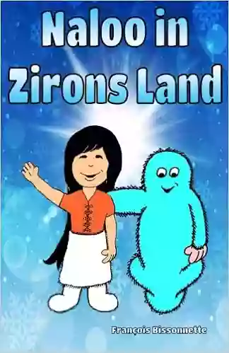 Naloo in Zirons Land: Children Book: Wonderful story illustrated for girls 3 to 8 years old (Naloo and the Zirons)