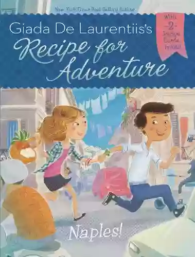 Naples #1 (Recipe For Adventure) Giada De Laurentiis