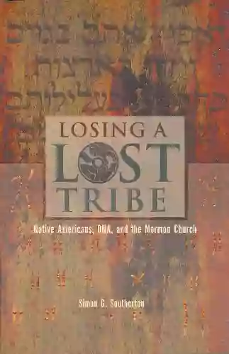 Losing A Lost Tribe: Native Americans DNA And The Mormon Church