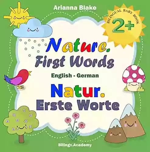 Nature First Words Natur Erste Worte BILINGUAL BABY 2+ English German Bilingv Academy (mini bili dual language english german for 2+ 7)