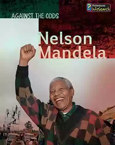 Nelson Mandela (Against the Odds Biographies)