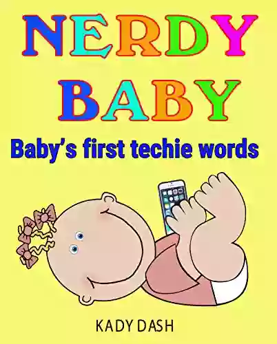 Nerdy Baby: Baby S First Techie Words