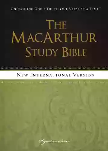 NIV The MacArthur Study Bible: Holy Bible New International Version (Signature)