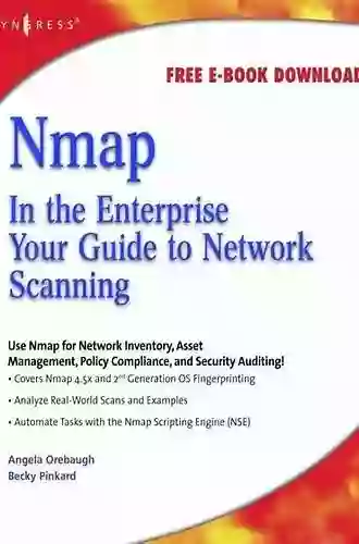 Nmap In The Enterprise: Your Guide To Network Scanning