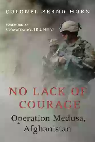 No Lack Of Courage: Operation Medusa Afghanistan