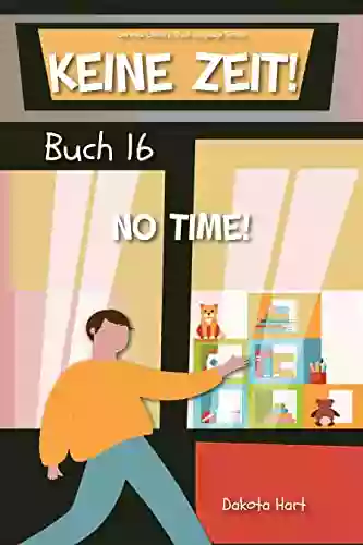 Keine Zeit : No Time (German Library: Dual Language For Beginners 16)