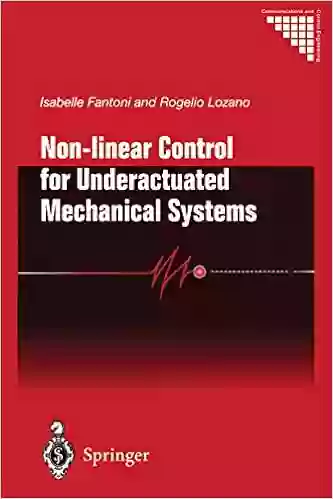 Non Linear Control For Underactuated Mechanical Systems (Communications And Control Engineering)