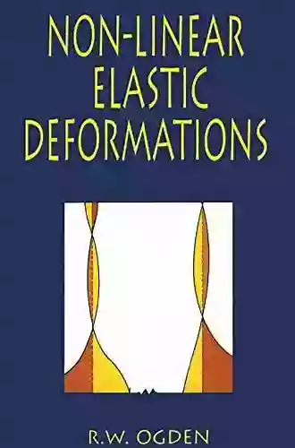 Non Linear Elastic Deformations (Dover Civil And Mechanical Engineering)