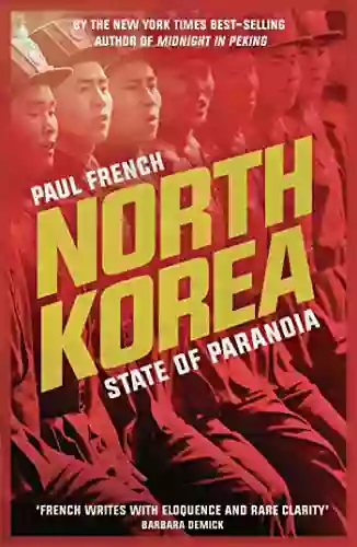 North Korea: State Of Paranoia (Asian Arguments)