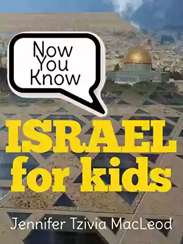 Now You Know: Israel For Kids