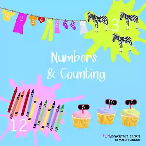 Numbers Counting: Numbers Counting Picture Ages 2 7 For Toddlers Preschool Kindergarten Kids (FUNdamentals 2)