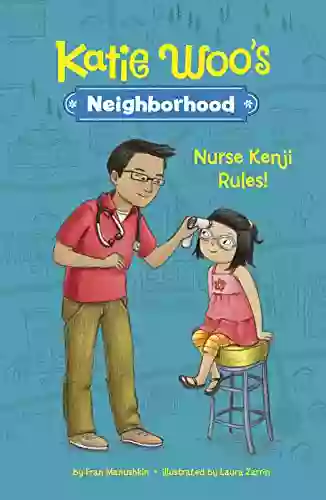 Nurse Kenji Rules (Katie Woo S Neighborhood)