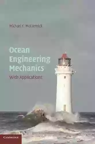 Ocean Engineering Mechanics: With Applications