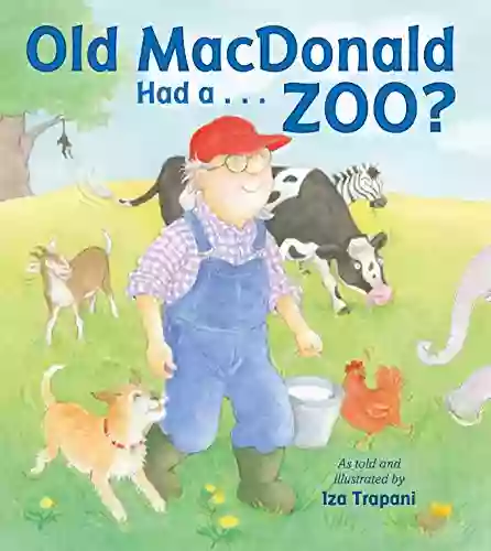 Old MacDonald Had A Zoo? (Iza Trapani S Extended Nursery Rhymes)