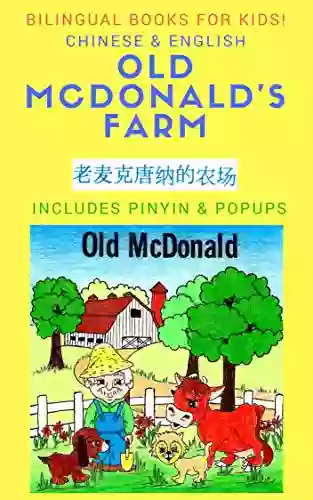 Old McDonald S Farm: In Chinese And English (Bilingual For Kids 3)